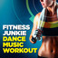 Fitness Junkie Dance Music Workout cover