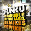 Trouble In The Label - Break Mafia Remix