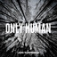 Only Human