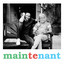 Maintenant cover