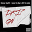 DRIP ON - Freestyle