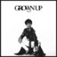 Grown Up - Tia P.