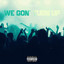 We Gon' Turn Up cover
