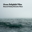 Ocean Delightful Vibes: Binaural Healing Relaxation Music cover