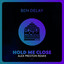 Hold Me Close - Alex Preston Remix