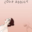 Love Addict