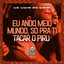 DJ WF, Mc Rd & Dj alex pdn — Eu Ando Meio Mundo, Só pra Ti Tacar o Piru (feat. DJ Digo Beat) cover art