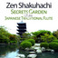 Zen Shakuhachi: Secrets Garden With Japanese Traditional Flute Music for Asian Meditation, Thai Massage & Spa cover