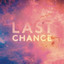 Last Chance - Dirtyphonics Remix
