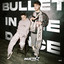 Bullet In The Dance artwork