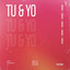 Tu & Yo - Extended Mix