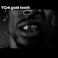 Gold Teeth