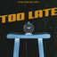 Too Late cover