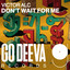 Don't Wait For Me
