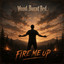 Wood Burnt Red - Fire Me Up