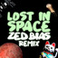 Lost in Space - Zed Bias Remix