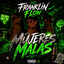 Franklin P***o - Despechao y de malas