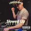 Slowed Up