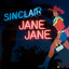 Sinclair - Jane Jane