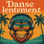 Danse lentement
