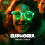 #01 Euphoria Vibes until I Wake Up cover