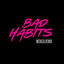 Bad Habits - MEDUZA Extended Remix