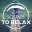 Water Sounds to Relax – Chilled Music, Relaxing Sounds to Calm Down, Water Waves, Soft Sounds cover