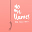 No Me Llames cover