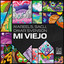 Mi Viejo - Extended Mix