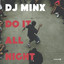 Do It All Night - Honey Dijon Remix