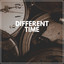 Different Time cover