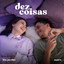 dez coisas (feat. Nairo) cover