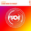 Came Here To Forget - Extended Mix
