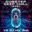 Dubstep Deep Chill 2021 Top 40 Chart Hits, Vol. 5 + DJ Mix 3Hr cover