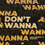 Don't Wanna - Extended Mix