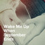 Wake Me up When September Ends cover