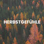 Herbstgefühle cover