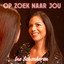 Ine Schonkeren - Op Zoek Naar Jou