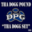 Tha Dogg Set cover
