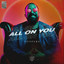 All On You - Extended Version