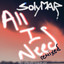 SolyMar & Megamen — All I Need cover art