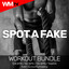 Spot A Fake - Workout Remix 135 Bpm