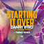 Starting It Over feat. Hannah Symons - Turno Remix