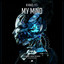 My Mind - Extended Mix