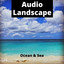 Audio Landscape - Ocean & Sea cover