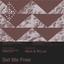 Set Me Free - Hers No Strings Attached Remix