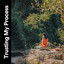 Trusting My Process cover