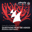 Questions Must Be Asked - Rodrigo Deem Extended Remix