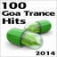 Goa 100 Goa Trance Hits 2014 cover