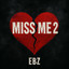 Miss me 2 - Edit